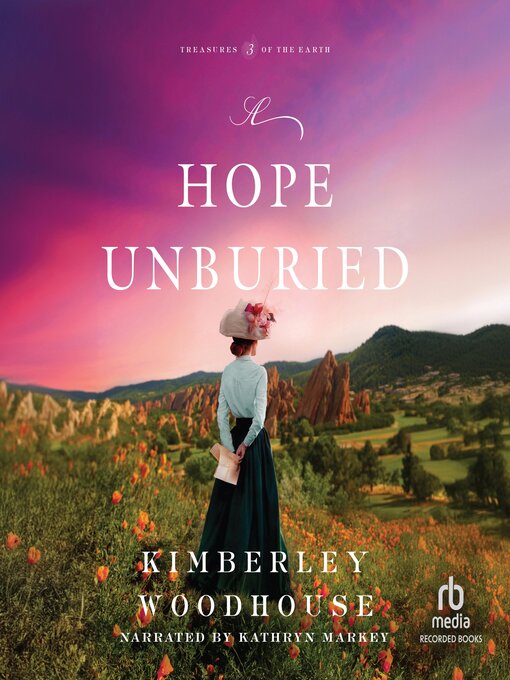 Title details for A Hope Unburied by Kimberley Woodhouse - Available